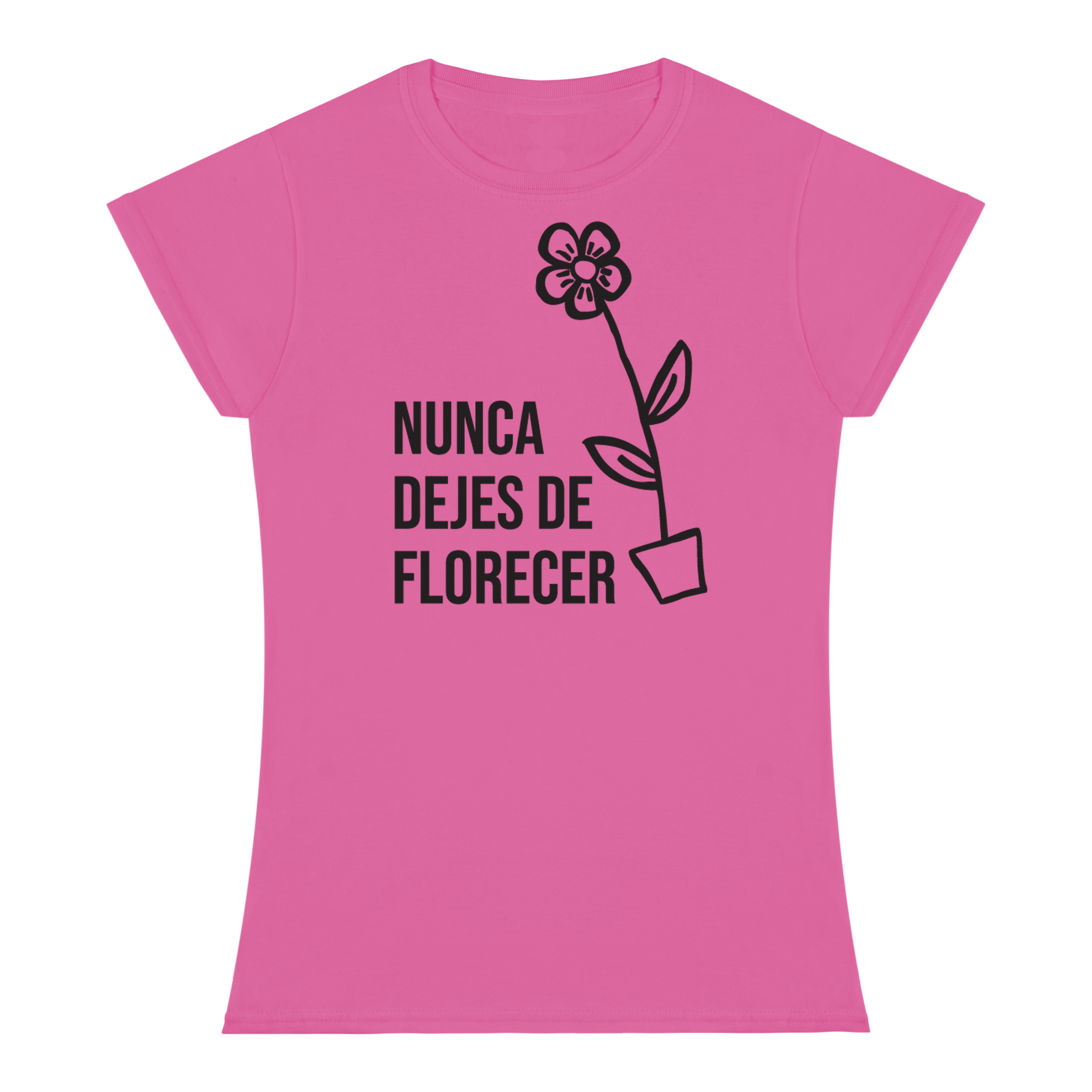 NUNCA DEJES DE FLORECER T-shirt